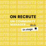 On recrute un-e community manager en stage en 2025 !