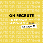 On recrute un-e assistant-e de projet web en stage !